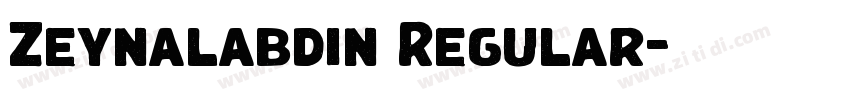 Zeynalabdin Regular字体转换 Zeynalabdin Regular字体转换